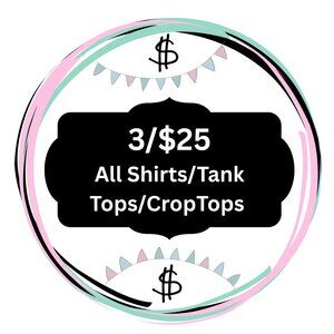 BUNDLE ALERT! 3 FOR $25 ON ALL SHORT SLEEVE TOPS!